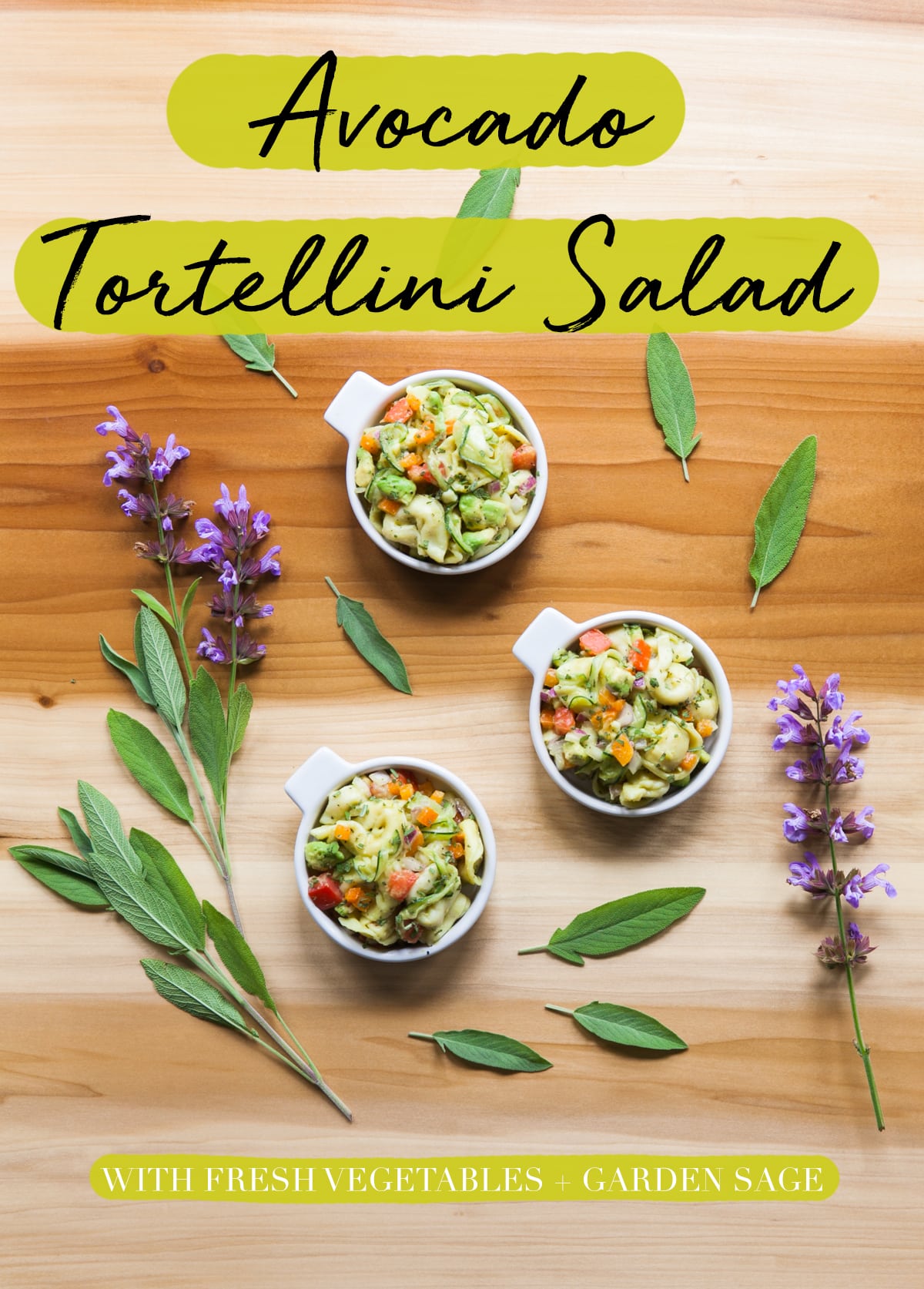 Avocado Tortellini Salad with Fresh Vegetables + Garden Sage | Pasta Salad Recipe | Good Potluck Dishes | Picnic Food | Easy Side Dishes for Potluck | Jessica Brigham | Magazine Ready for Life
