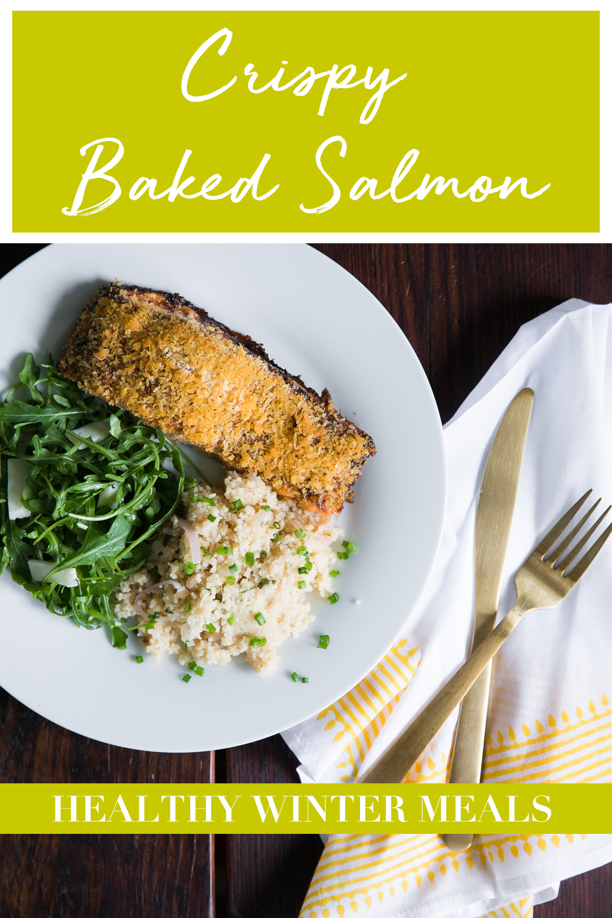 Healthy Winter Meals | Crispy Baked Salmon | Salmon Recipes | Quick Healthy Meals | Baked Salmon Recipe | Jessica Brigham | Magazine Ready for Life