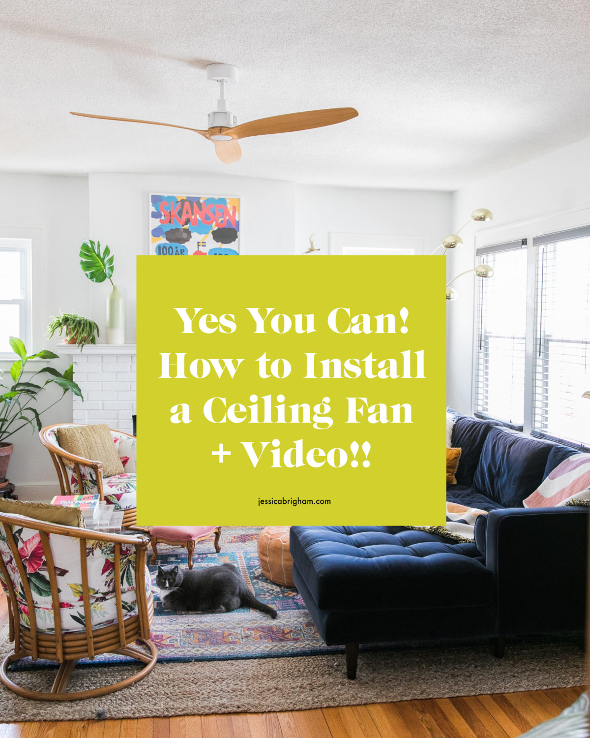 Yes You Can! How to Install a Ceiling Fan | Ceiling Fan Installation | Jessica Brigham | Magazine Ready for Life | jessicabrigham.com